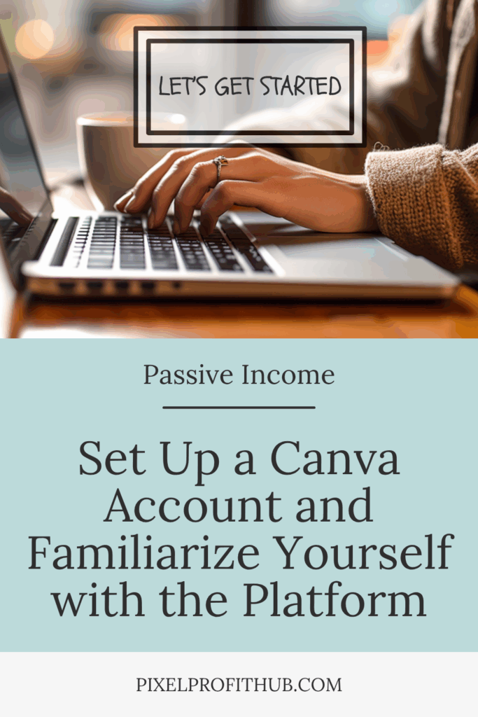 01-Set Up a Canva Account and Familiarize Yourself with the Platform