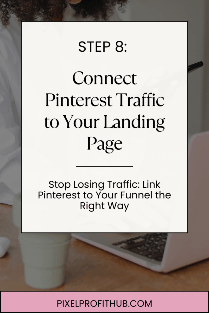 Stop Losing Traffic: Link Pinterest to Your Funnel the Right Way